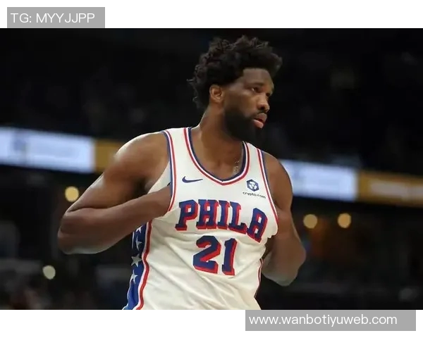 恩比德谈比赛策略:希望在时间限制下保持侵略性和强度 恩比德谈比赛策略:希望在时间限制下保持侵略性和强度